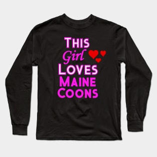 This Girl Loves Maine Coons Long Sleeve T-Shirt